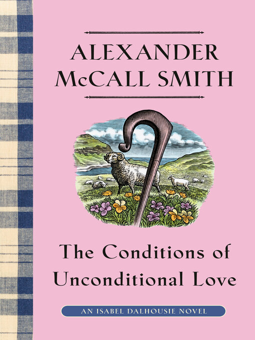 Title details for The Conditions of Unconditional Love by Alexander McCall Smith - Wait list